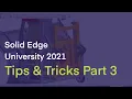 Solid Edge Tips Tricks Part 3 SEU