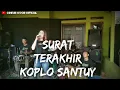 Lagu SURAT TERAKHIR || DANGDUT KOPLO SANTUY || CINEUR GDOR || SESI LATIHAN ||