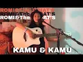 Download Lagu Kamu \u0026 Kamu - ROMI \u0026 The JAHATs (Cover by mk) Mayra Khansa acoustic cover
