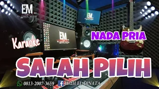 Download SALAH PILIH - ALI GANGGA | KARAOKE NADA PRIA MP3