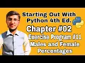 Starting Out With Python Chapter 2 Exercise Program 11 Male and Female Percentages Python Program