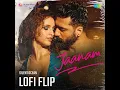 Jaanam - LoFi Flip - Silent Ocean & Vishal Mishra
