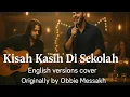 Lagu Obbie Messakh - KISAH KASIH DI SEKOLAH (English Version Cover)