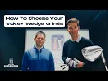 Which Vokey SM10 Wedge Grind is Right For Your Game