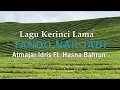 Download Lagu Lagu Kerinci Lama | TANDO NAK JADI, Voc  Atmajar Ft  Hasna Barun | Aktifkan Subtitle untuk Lirik