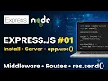 Express js Install Express Create Server app use Middleware Routes res send