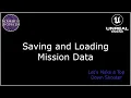 30 - Saving and Loading Mission Data