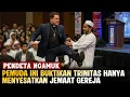 Download Lagu DEBAT PENUH EMOSI ‼️ TRINITAS DI BONGKAR PEMUDA TIMUR TENGAH, PENDETA TAK BISA MENJAWAB