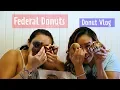 Federal Donut Review Vlog Betty s Donut Vlog