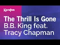 Download Lagu Karaoke The Thrill Is Gone (with Tracy Chapman) - B.B. King *