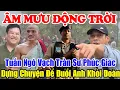 Download Lagu ÂM MƯU ĐỘNG TRỜI: Tuấn Ngô Tố Sư Phúc Giác Và Anh Hồng Lập Mưu Dựng Chuyện Để Đuổi Anh Khỏi Đoàn