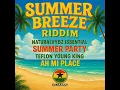 Download Lagu Summer Breeze Riddim 2025 Ft Teflon Young King, Naturalvybz Issential