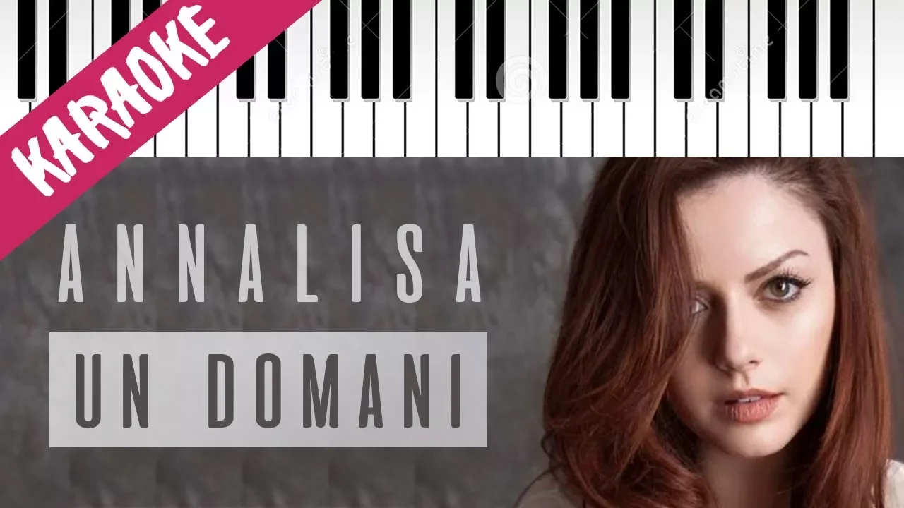 Annalisa feat. Mr. Rain | Un Domani // Piano Karaoke con Testo