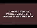 jQuery Render Partial View Using jQuery in ASP NET C