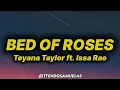 Teyana Taylor - Bed Of Roses (lyrics) ft. Issa Rae