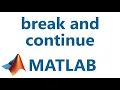 Matlab break and continue