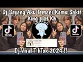 Download Lagu DJ SAYANG AKU TEMANI KAMU SAKIT - DJ CINTAKU ISTIMEWA SOUND KING PLAT KH VIRAL TIKTOK 2024 !!