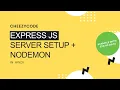 Express JS Tutorial - Local API Setup Nodemon CheezyCode