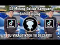 DJ GALODO MINANG KAMPUANG REMIX INDRO TANJUNG SOUND TIKTOK TERBARU