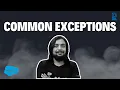 Common Exceptions - Handling Exceptions Debugging