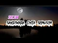 Download Lagu IKLIM-SANDIWARA CINTA SEMUSIM||lirik lagu||lagu malaysia