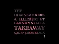 Download Lagu The Chainsmokers \u0026 ILLENIUM feat. Lennon Stella - Takeaway (Qaden James Extended Remix)