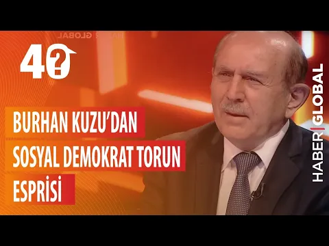 Download MP3 Burhan Kuzu'dan 'Sosyal Demokrat Torun' Esprisi: Ağzını Hayra Aç!