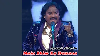 main bhim ka dewana
