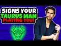 5 Signs A Taurus Man Is Playing You - How To Deal With It