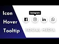 Social Media Buttons with Tooltip on Hover using only HTML CSS