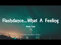 Irene Cara - Flashdance...What A Feeling (Lyrics)