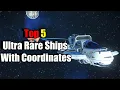 Top 5 Ultra Rare Ships With Coordinates - No Man s Sky