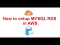 How to setup MYSQL RDS in AWS