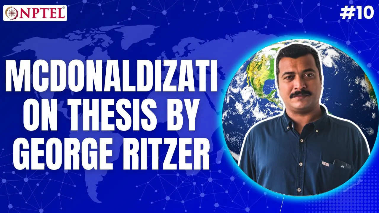 #10 McDonaldization Thesis by George Ritzer | Globalization Theoretical Perspectives