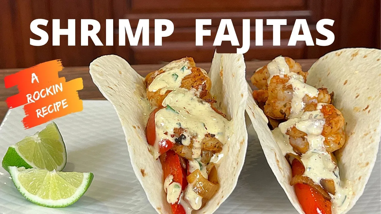 Are You Doing These Things To Make Great Grilled Shrimp Fajitas?