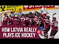 How Latvia Really Plays Ice Hockey