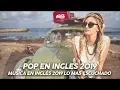 Lagu Música en Inglés 2019 ✬ Las Mejores Canciones Pop en Inglés ✬ Mix Pop En Ingles 2019 ✬ Lo Mas Nuevo