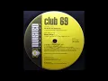Club 69 - Let Me Be Your Underwear (superstar mix)