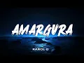 KAROL G - Amargura (Remix) || Bruno Letras