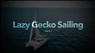 Season 5 Preview – Lazy Gecko Sailing & Adventures