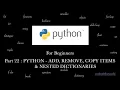 PYTHON ADD REMOVE COPY ITEMS AND NESTED DICTIONARY