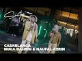 Download Lagu Santai@UniversalMusicMalaysia | Nuha Bahrin, Naufal Azrin - CASABLANCA (Acoustic Session)