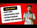 MOD-1 Source Encoding Basic Code Properties Huffman Encoding Shanon-Fano Encoding
