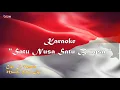 Download Lagu karaoke SATU NUSA SATU BANGSA | Lagu Wajib Nasional