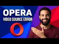 Fix Opera Source Error Step By Step Guide