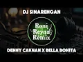Download Lagu DJ SINARENGAN - DENNY CAKNAN X BELLA BONITA ( DJ TERBARU FULL BASS VIRAL TIKTOK 2025 )