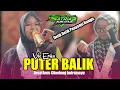 Lagu Puter Balik (Missel) Voc Erika ll Singa Dangdut New Satria Muda Desa Amis 2025
