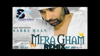 'Mera Gham Remix Lyric Video Babbu Maan DJ Sad Song Remix with 'Beautiful Mountain Roads Of Austria