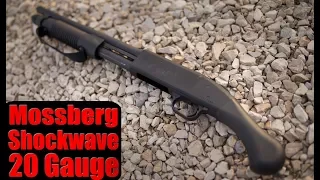 Mossberg Shockwave 20 Gauge First Look