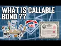 Callable Bond Explained - Definition Benefits Risks
